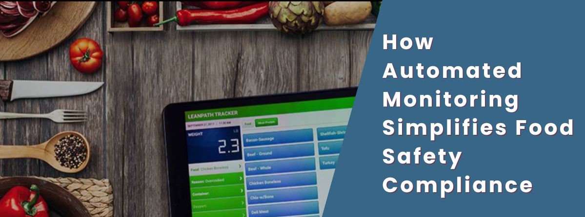 How Automated Monitoring Simplifies Food Safety Compliance | Mechtrace ...